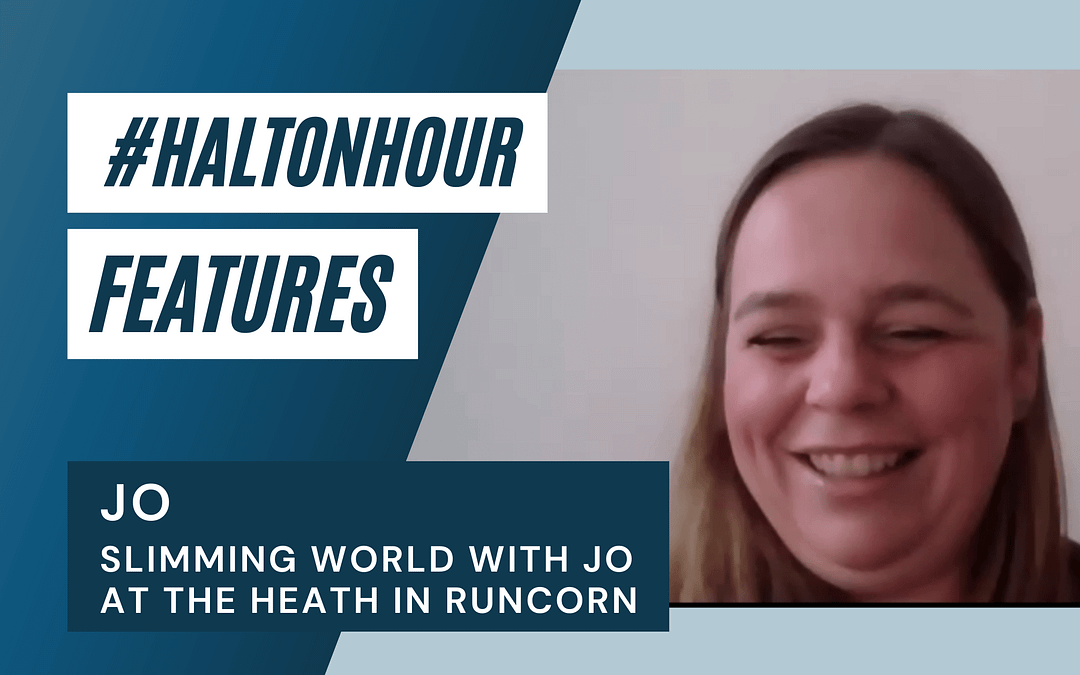 #HaltonHour Features: Slimming World Runcorn with Jo
